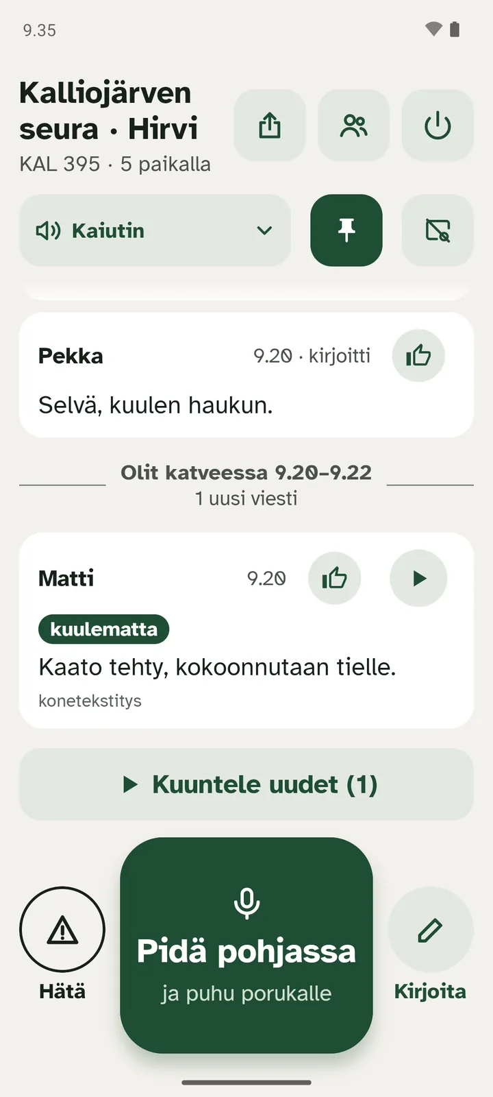 Viestivirta katveen jälkeen: yksi uusi viesti on merkitty kuulematta.